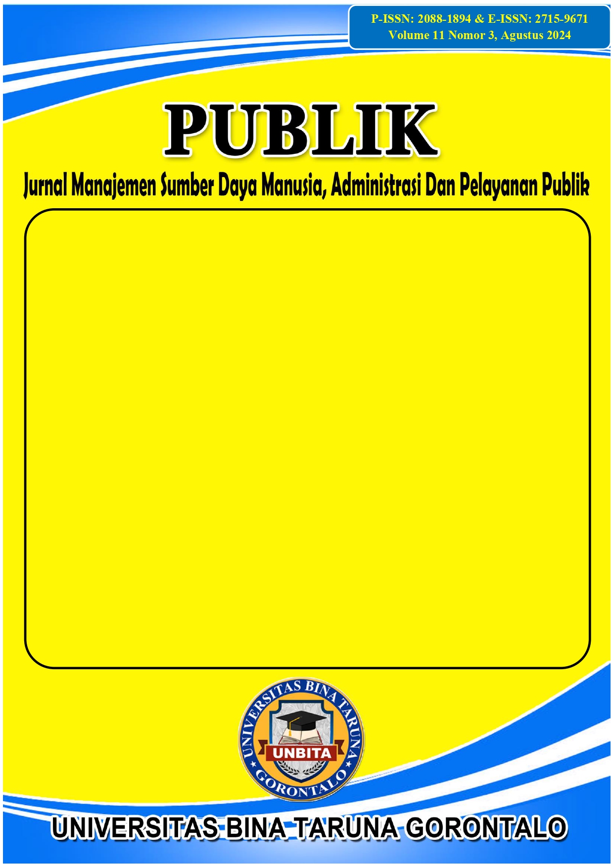 					View Vol. 11 No. 3 (2024): Publik: Jurnal Manajemen Sumber Daya Manusia, Administrasi, dan Pelayanan Publik
				