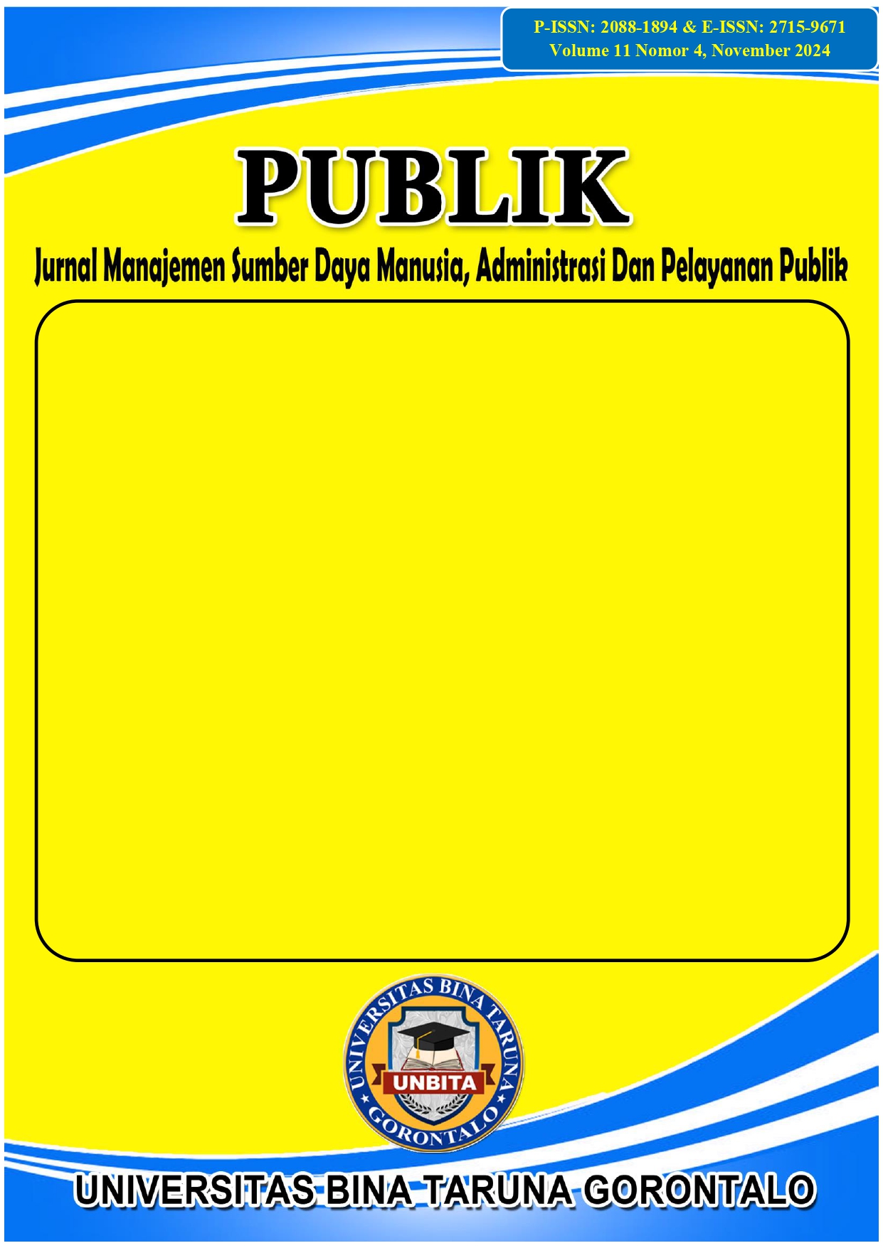 					View Vol. 11 No. 4 (2024): Publik: Jurnal Manajemen Sumber Daya Manusia, Administrasi, dan Pelayanan Publik (On Progress)
				